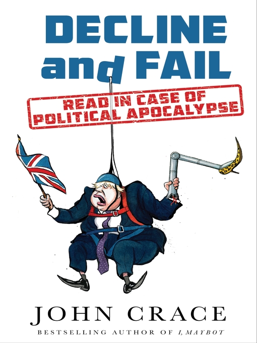 Title details for Decline and Fail by John Crace - Available